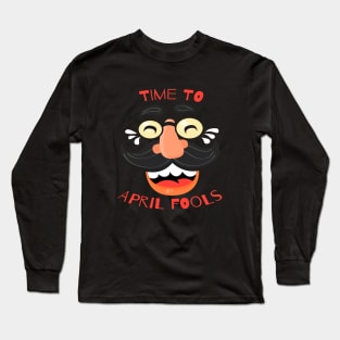 time to april fools Long Sleeve T-Shirt